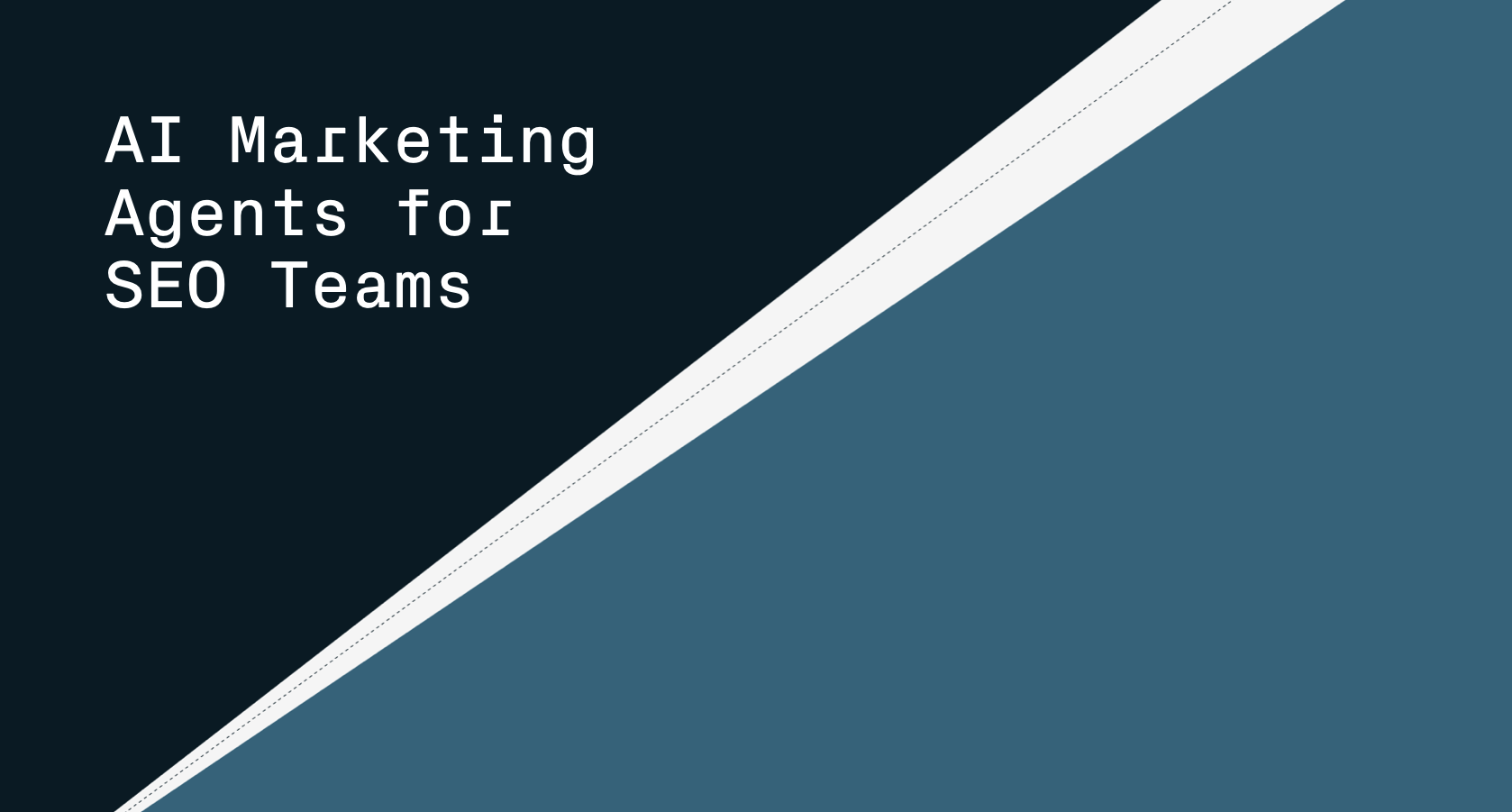 What Makes an AI Marketing Agent Useful for SEO Teams?
